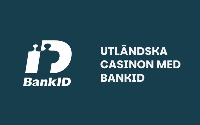 Casinon utan svensk licens och BankID