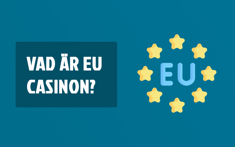 Vad är eu casinon?